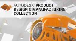 CÁC TÍNH NĂNG MỚI CỦA BỘ SẢN PHẨM AUTODESK PRODUCT DESIGN & MANUFACTURING