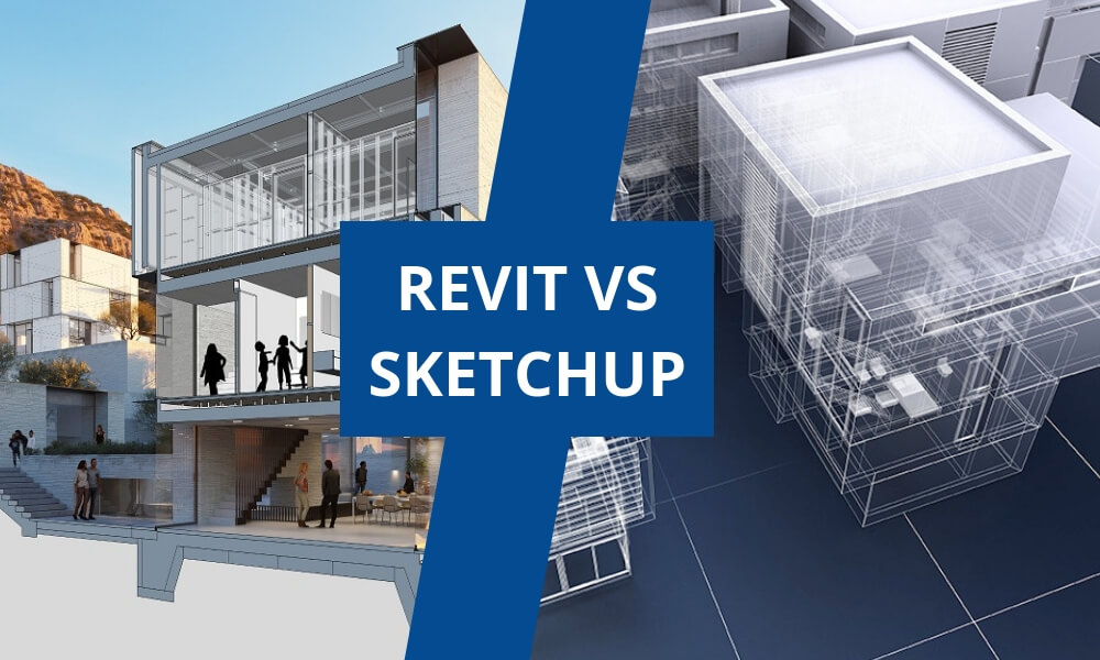 SketchUp và Revit khác nhau như thế nào?
