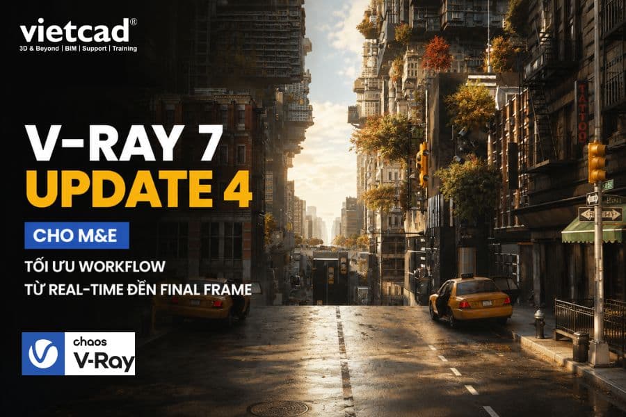 V-Ray 7 Update 4 cho M&E có gì mới?