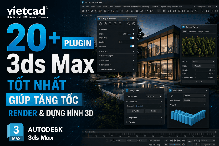 23 plugin 3ds Max tốt nhất giúp tăng tốc render và dựng hình 3D