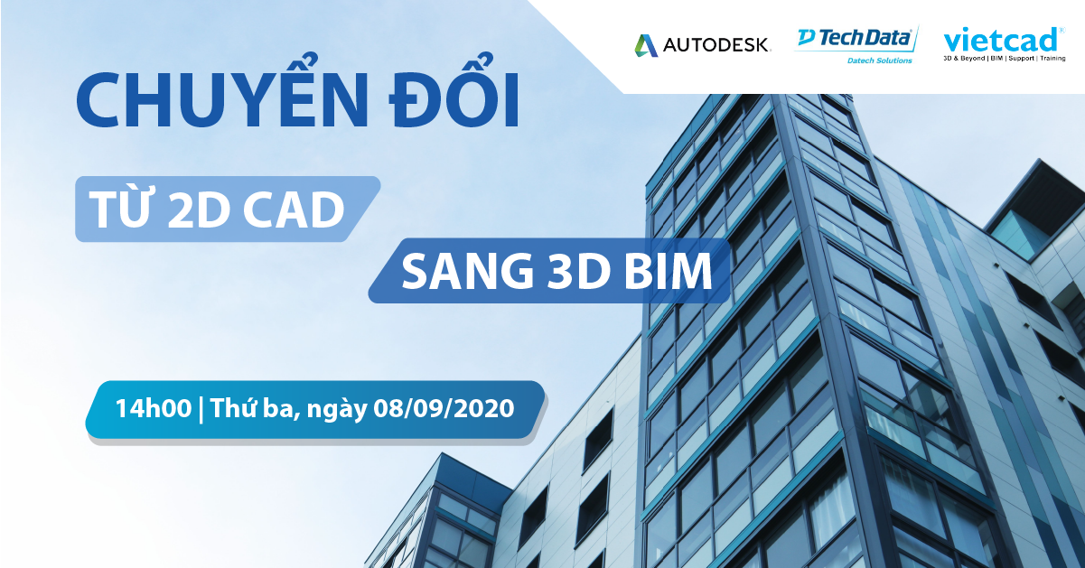 CHUYỂN ĐỔI TỪ 2D CAD SANG BIM 3D