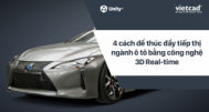 4 cách để thúc đẩy tiếp thị ngành ô tô bằng công nghệ 3D Real-time