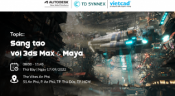 Sự kiện: Sáng tạo với 3ds Max & Maya - Autodesk & Techdata & VietCAD