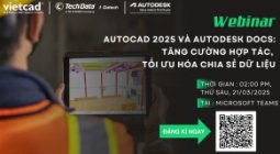 AutoCAD 2025 và Autodesk Docs: Tăng Cường Hợp Tác, Tối Ưu Hóa Chia Sẻ Dữ Liệu