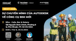 Sự Kiện: Revit 2025 - Sự Chuyển Mình Của Autodesk Về Công Cụ BIM Mới