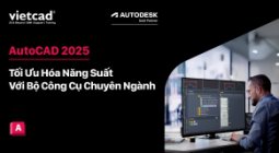 AutoCAD 2025: Tối Ưu Hóa Năng Suất Với Bộ Công Cụ Chuyên Ngành