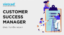 Tuyển Dụng vị trí CUSTOMER SUCCESS MANAGER 