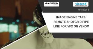 Image Engine Taps Remote ShotGrid Pipeline for VFX on Venom