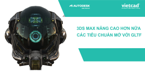 3ds Max nâng cao hơn nữa các tiêu chuẩn mở với glTF