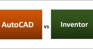 AutoCAD vs Inventor | 6 điểm khác biệt chính