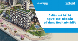 6 điều mà bất kì người mới bắt đầu sử dụng Revit nên biết