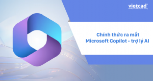 Chính thức ra mắt Microsoft Copilot – trợ lý AI hằng ngày của bạn