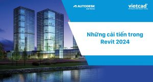 Những cải tiến mới trong Revit 2024