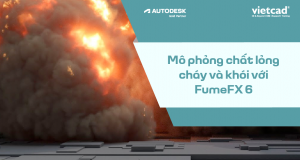 Hướng dẫn Mô phỏng chất lỏng cháy và khói với FumeFX 6