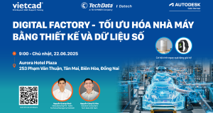 [Sự kiện Offline] Digital Factory – Tối Ưu Hóa Nhà Máy Bằng Thiết Kế Và Dữ Liệu Số