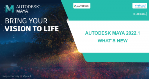 What's New in Autodesk Maya 2022.1 Update