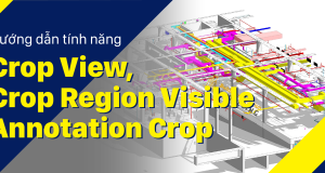 Vlog Kỹ Thuật #9: Tìm hiểu về Crop View, Crop Region Visible & Annotation Crop