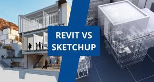 Revit và SketchUp cho ngành kiến trúc, cái nào tốt hơn?