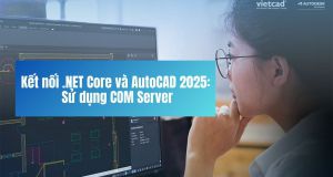 Kết nối .NET Core và AutoCAD 2025: Sử dụng COM Server