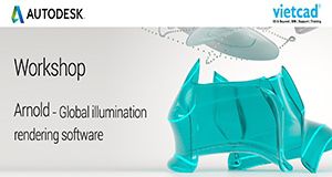 [Workshop] Autodesk Arnold - Global illumination rendering software.