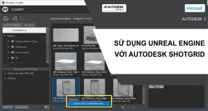 Sử dụng Unreal Engine với Autodesk ShotGrid 