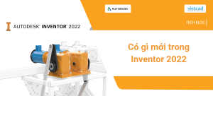 Có gì mới trong Inventor 2022?
